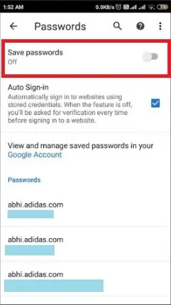 Tap on the Toggle switch called 'Saved Passwords'